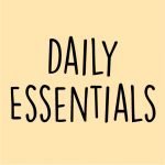 Daily essentials